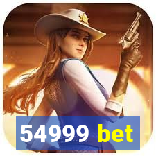 54999 bet